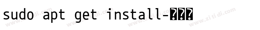 sudo apt get install字体转换